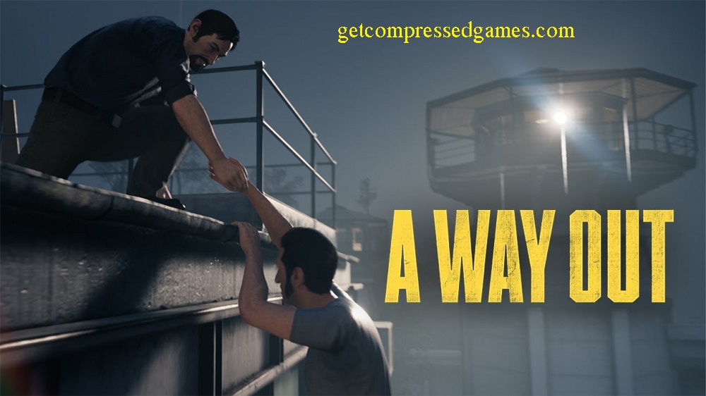 A Way Out Highly Compressed