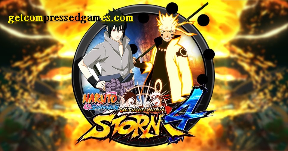 Naruto Shippuden Ultimate Ninja Storm 4 Highly Compressed