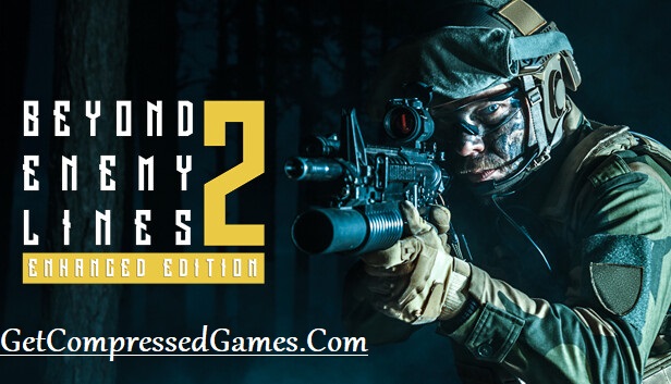 Beyond Enemy Lines 2 Enhanced Edition Highly Compressed