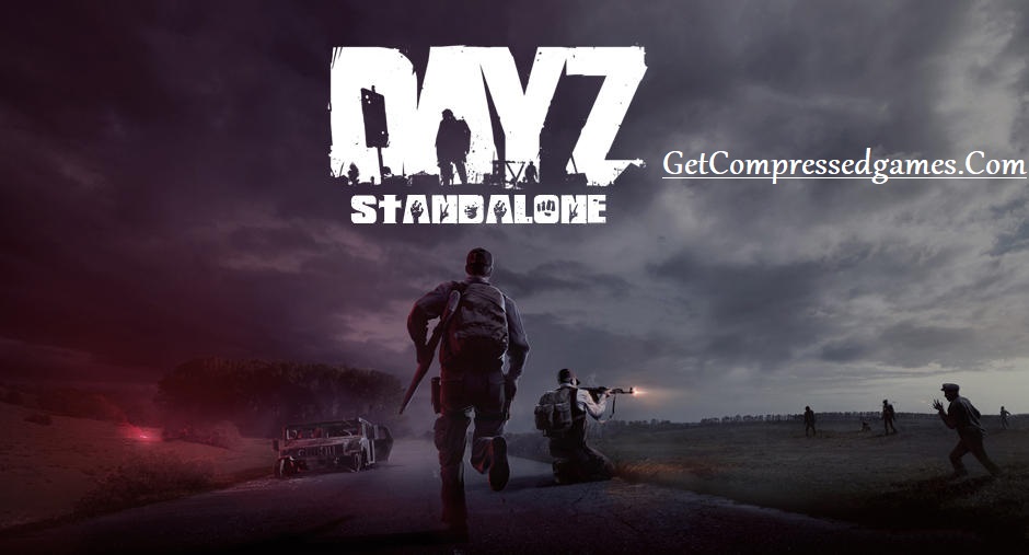 DayZ Standalone Highly Compressed