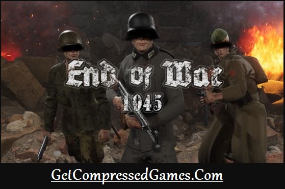 End of War 1945 Highly Compressed