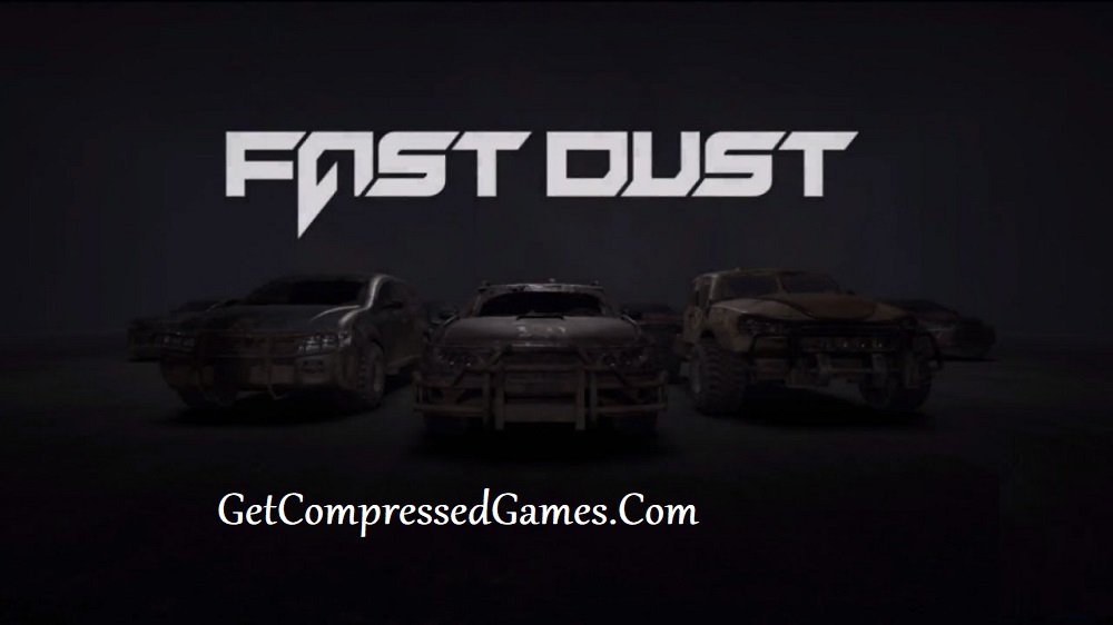 Fast Dust Highly Compressed