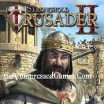 Stronghold Crusader 2 Highly Compressed