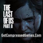 The Last of Us 2 Highly Compressed