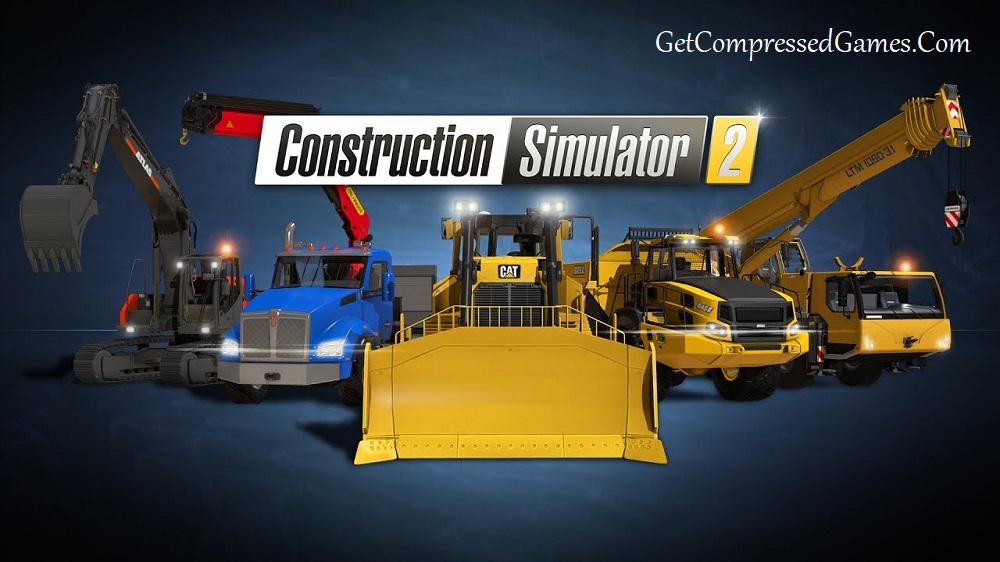 Construction Simulator 2 Highly Compressed