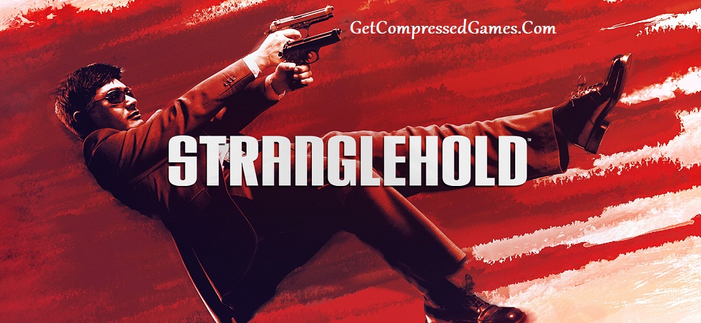 Stranglehold Highly Compressed