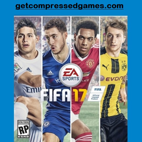 FIFA 17 Highly Compressed