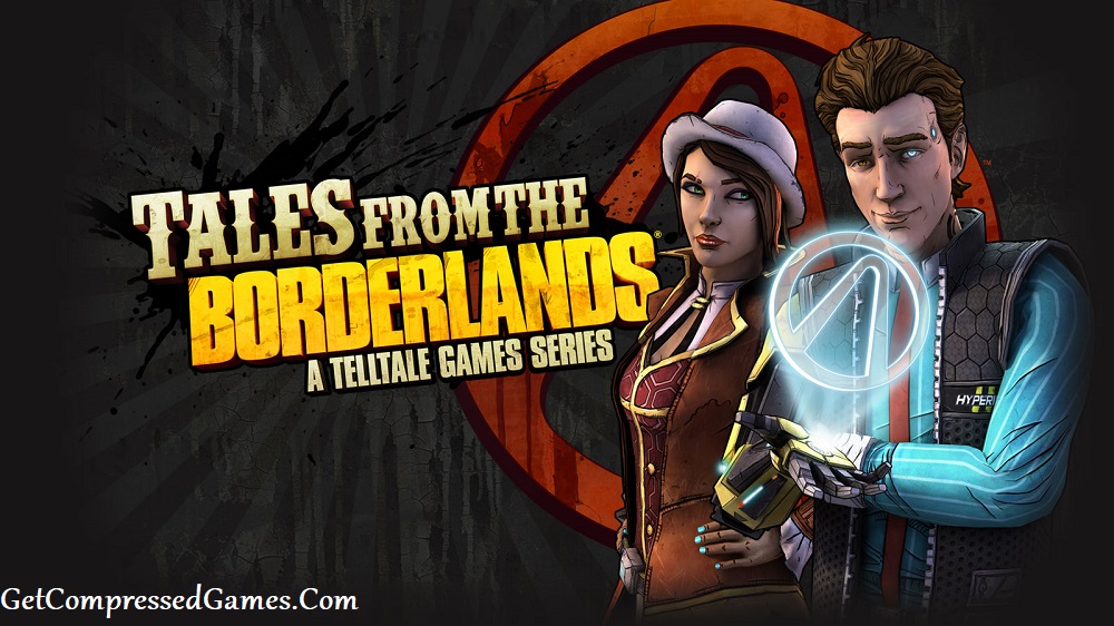 Tales from the Borderlands Highly Compressed