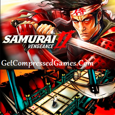 Samurai II Vengeance Highly Compressed