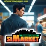 siMarket Supermarket Simulator Free Download